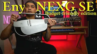 ENYA | NEXG SE | Budget Friendly EDITION