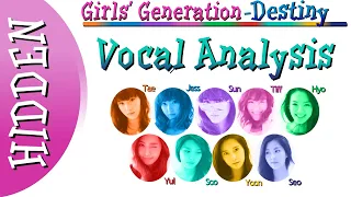 Girls' Generation - Destiny (Vocal Analysis)