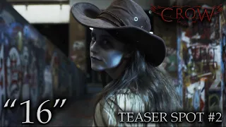 CROW (2022) | "16" (Teaser Spot #2)