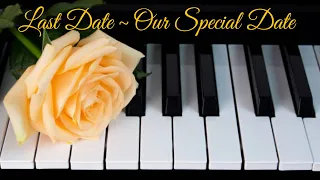 Last Date ~ Our Special Date ~ Lyric Instrumental