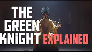 THE GREEN KNIGHT EXPLAINED | THE TRUE MEANING OF THE GREEN KNIGHT