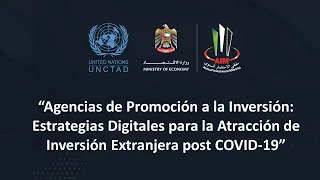 Investment Promotion Agencies: Digital Strategies For FDI Attraction Post-Covid-19 (Spanish)