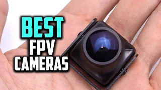 Top 10 Best FPV Cameras in 2023 Review