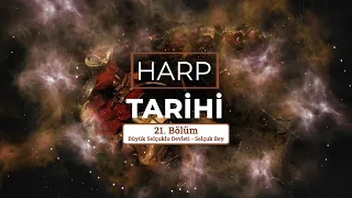 HARP TARİHİ - Büyük Selçuklu Devleti | Selçuk Bey (960-1007)