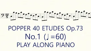 Popper No.1 ♩=60 Slow Practice Play Along Piano High School of Cello Playing 40 Etudes op.73