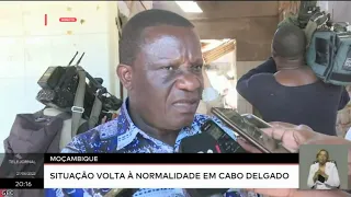 Moçambique - Situação volta à normalidade em Cabo Delgado