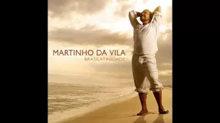 MARTINHO DA VILA -PRA PODER TE AMAR