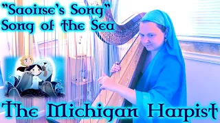 Saoirse's Song - Song of the Sea - (Harp Cover) - The Michigan Harpist