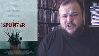 Splinter (2008) movie review horror sci-fi thriller