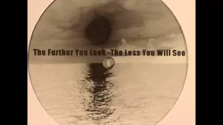 Omar-S -- The Further You Look - The Less You Will See
