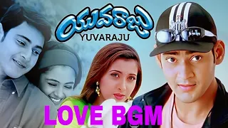 Yuvaraju Movie BGM || Yuvaraju BGM || Mahesh Babu || Simran || Sakshi Sivanand || Yuvaraj Love BGM