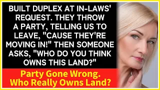 【compilation】When In-Laws Declare Ownership of Duplex at a Party, a Shocking Revelation!