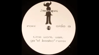 Jamiroquai - Time Won't Wait (Groove Assassin Remix) (2005)