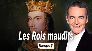 Au cœur de l'histoire : Les Rois maudits (Franck Ferrand)