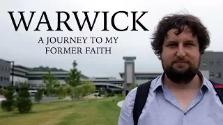 Warwick: A Journey to My Former Faith