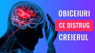 Obiceiuri care iti distrug creierul | Le faci în fiecare zi