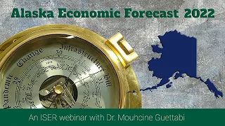Alaska Economic Forecast 2022