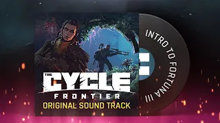 The Cycle: Frontier - Official Soundtrack - Intro to Fortuna III