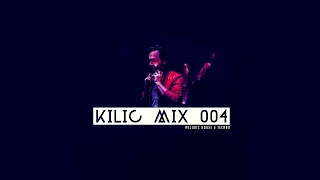 KILIC MIX 004 - Melodic Techno Set