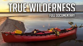 14-Day True Wilderness Camping Adventure - Northern Saskatchewan - Full Documentary