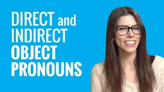 Ask a French Teacher #4 - When Do I Use Direct Object and Indirect Object Pronouns in French?