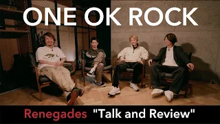ONE OK ROCK - Renegades "Talk and Review"