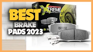 Top 10 Best Brake Pads 2023 - what are the best brake pads?