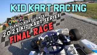 KID KART RACING! | ORLANDO KART CENTER 2021 KID KART SERIES | ROUND 1 - FINAL RACE | FULL SESSION