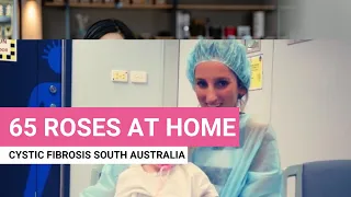 Cystic Fibrosis South Australia | 65 Roses At Home.