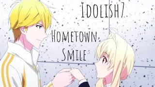 IDOLiSH7 S1 [AMV] - Hometown Smile