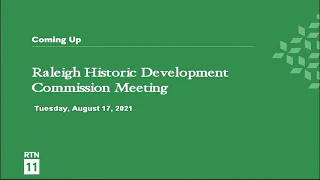 Raleigh Historic Development Commission Meeting - August 17, 2021