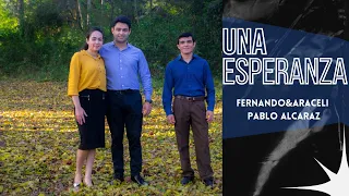 UNA ESPERANZA-PABLO ALCARAZ & FERNANDOYARACELI