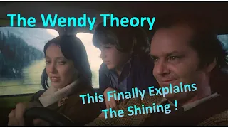 The Wendy Theory - This Finally Explains The Shining!