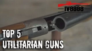 Top 5 Utilitarian Guns