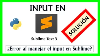 ✅Input python sublime text 3 Solución al error🚀