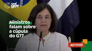 🔴 Ministros falam sobre a cúpula do G77