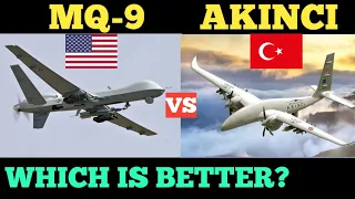 AMERICAN MQ-9 REAPER VS TURKISH AKINCI DRONES SPECIFICATIONS COMPARISON.