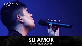 Su Amor - Su Presencia (His Love - Hillsong United) - Español