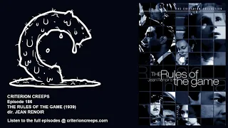 Criterion Creeps Ep. 186: The Rules of the Game