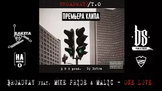 BROADWAY feat. MIKE PRIDE & MALIC - ONE LOVE