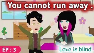 Love is blind part 3 | English story | Animated love story | Learn English | Sunshine English