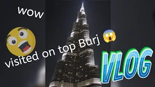 Burj khalifa|visiting the world's tallest burj khalifa 124th floor view night