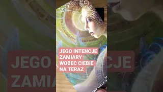 JEGO/JEJ INTENCJE ZAMIARY WOBEC CIEBIE NA TERAZ #kosmicznemoniologi #tarot #love #wiadomosc