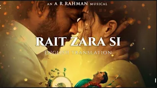 Rait Zara Si - English Translation | Arijit Singh, Shashaa Tirupati, Irshad Kamil, A R Rahman
