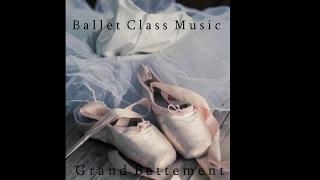 Grand Battement-Ballet Class Music