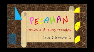 Operasi Hitung Pecahan kelas 6 semester 2@pintarmatematika4662