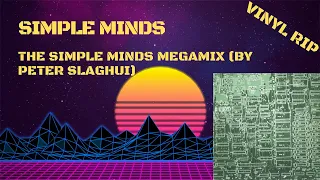 Simple Minds - The Simple Minds MegaMix (By Peter Slaghui) (Maxi 45T)