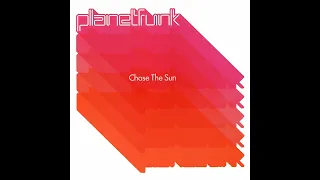 Planet Funk - Chase The Sun (Extended Club Mix)