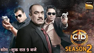 Cid Season 2 | Comming Soon 2023 | Good new and big update |