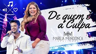 De quem é a culpa Marília Mendonça DVD Realidade